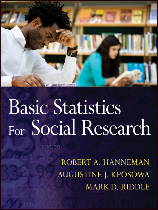 Title details for Basic Statistics for Social Research by Robert A. Hanneman - Available
